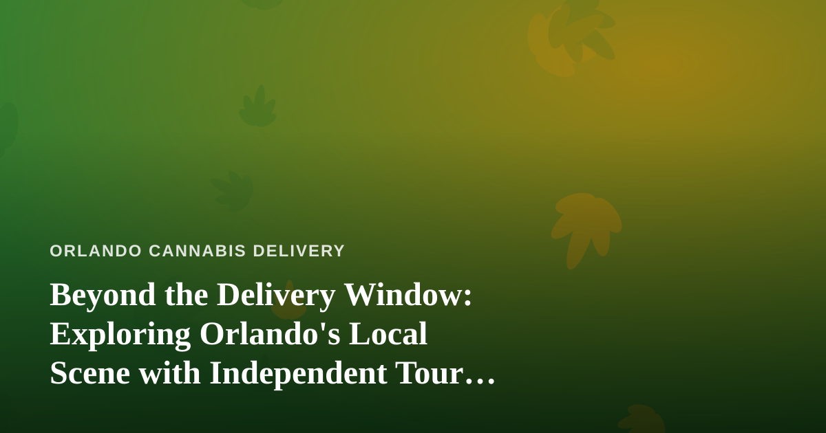 Beyond the Delivery Window: Exploring Orlando’s Local Scene with Independent Tour Guides