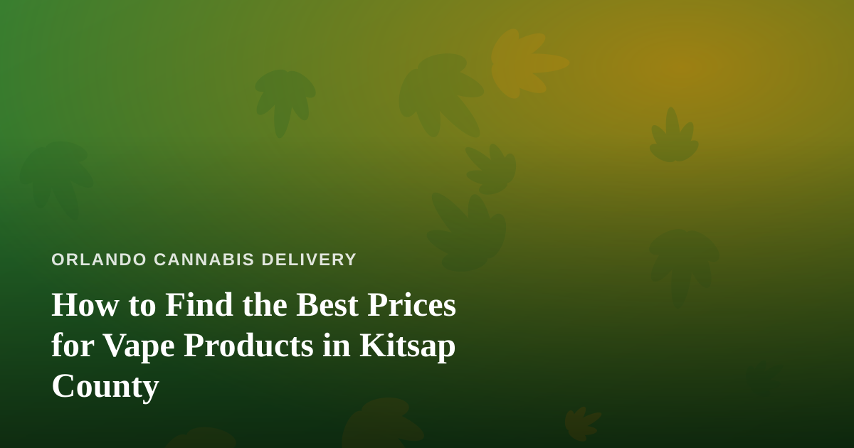 How to Find the Best Prices for Vape Products in Kitsap County